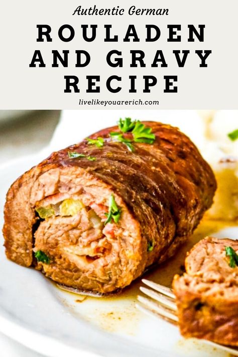 Authentic German Rouladen and Gravy Recipe - Live Like You Are Rich Rouladen Recipe German, German Rouladen, German Recipes Dinner, Rouladen Recipe, Beef Rouladen, Easy German Recipes, German Food Authentic, Family Favorite Recipes, Oktoberfest Food