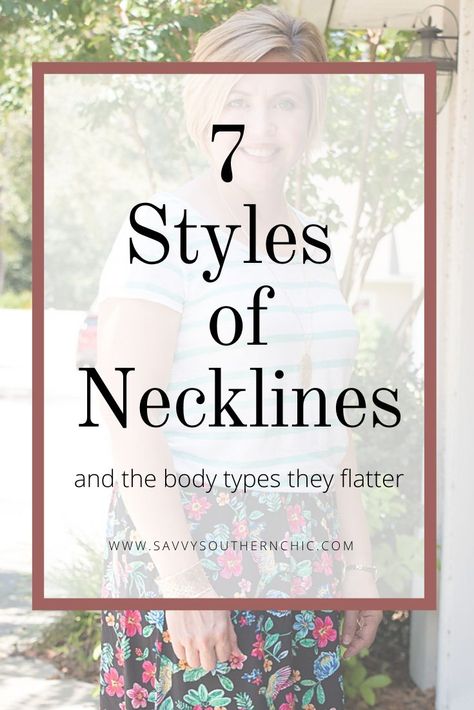 7 styles of necklines, the best neckline for your body type, fashion advice, style tips #fashionover40 #necklines #style Best Neckline For Plus Size, Best Necklines For Large Bust, Best Neckline For Small Bust, Neckline For Heavy Bust, Neckline For Small Bust, Necklines For Broad Shoulders, Flattering Necklines, Neckline Guide, Rectangle Face Shape