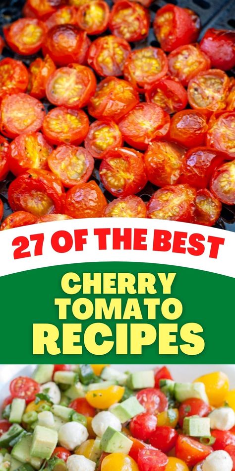 27 of the best cherry tomato recipes. If you have cherry tomatoes, try one of these delicious cherry tomato recipes. What Can You Make With Cherry Tomatoes, Mini Tomatoes Recipes, Excess Cherry Tomatoes, Grilled Cherry Tomatoes, Black Cherry Tomato Recipes, Golden Cherry Tomato Recipes, Too Many Cherry Tomatoes, What To Do With Lots Of Cherry Tomatoes, Tomato Medley Recipes