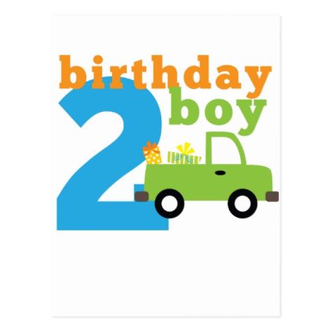 Birthday Boy Truck 2 Postcard Happy Second Birthday Boy, Day Of Birth, 2nd Birthday Boys, Birthday Boys, Events Decor, Birthday Cards For Boys, Second Birthday, Cards Greeting, Two Year Olds