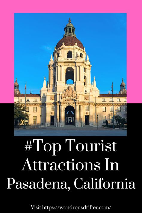 #Top Tourist Attractions In Pasadena, California Things To Do In Pasadena Ca, Colorado Street Bridge, California Cities, Pasadena City Hall, City College, Us Travel Destinations, Pasadena California, Rental Car, Breathtaking Places