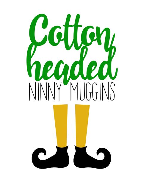 Buddy The Elf Svg, Buddy The Elf Quotes, Elf Quotes, Elf Svg, Cotton Headed Ninny Muggins, Elf Movie, Christmas Vinyl, Silhouette Christmas, Printable Pictures