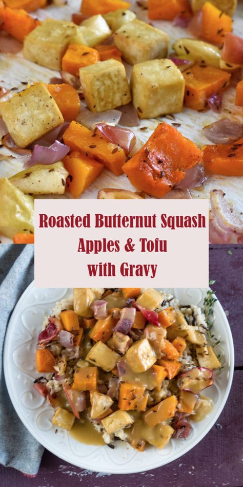 Feel all the fall vibes with this sheet pan dinner! This fall focused recipe features Roasted Butternut Squash, Apples, and Tofu topped with an apple cider gravy.  #vegan #fall #food #recipes #veganrecipes #squash #apples #tofu #gravy #Thanksgiving #VeganThanksgiving Squash And Apple Recipes, Apple Cider Gravy, Cider Gravy, Easy Sheet Pan Dinner, Savory Apple Recipes, Butternut Squash Apple, Cooking Wild Rice, Fall Vegan Recipes, Vegan Entree