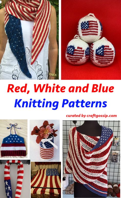 I’ve done a lot of roundups of Fourth of July knitting patterns and things to make for other patriotic holidays through the years (here are a few), but I think I’ve found some new projects that I haven’t … Read More... Patriotic Knitting Patterns, Red White And Blue Crochet, Feather Crochet, Knit Christmas Ornaments, Blue Shawl, Crochet Earrings Pattern, Knitting Blogs, Afghan Crochet, Things To Make