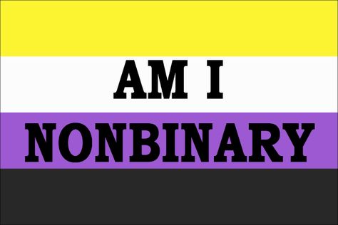 Nonbinary Test - FridayTrivia Am I Nonbinary Quiz, This User Is Nonbinary, Any Pronouns Flag, Nonbinary Bingo, How To Come Out As Nonbinary, Nonbinary Nail Art, Am I Nonbinary, Nb Names, Am I Trans Quiz