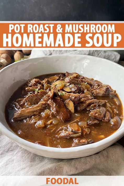 Soup With Mushrooms, Leftover Pot Roast, Mushroom Soup Recipe, Comforting Soup, Mushroom Soup Recipes, Best Soup Recipes, Roasted Mushrooms, Shredded Beef, Soup And Stew