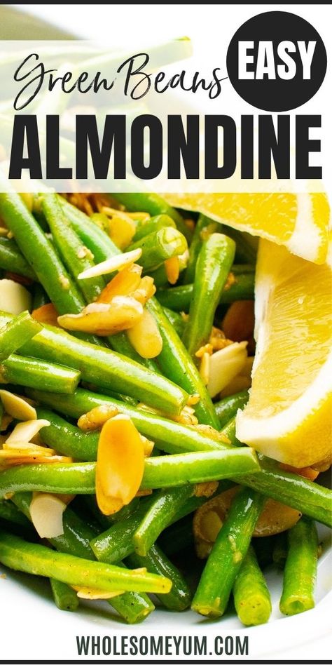 Green Beans Almondine Recipe Fresh String Bean Recipes, Green Beans And Almonds Recipe, Green Bean And Almond Recipe, String Bean Almondine Recipe, Fresh String Beans Recipe, Fresh Green Bean Casserole Recipes, Green Beans Almonds, String Beans Almondine, Green Bean Almandine