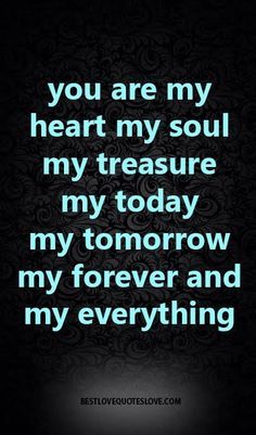 Faithful Man, My Everything Quotes, You Are My Heart, How To Focus, My Heart Is Yours, Soulmate Love Quotes, Wife Quotes, Soulmate Quotes, You Are My Everything