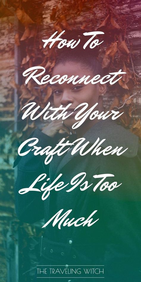 How To Reconnect With Your Craft When Life Is Too Much by The Traveling Witch The Traveling Witch, Occult Witch, Rough Time, Pagan Spirituality, Traditional Witchcraft, Rough Times, The Occult, Witchcraft For Beginners, Wicca Witchcraft