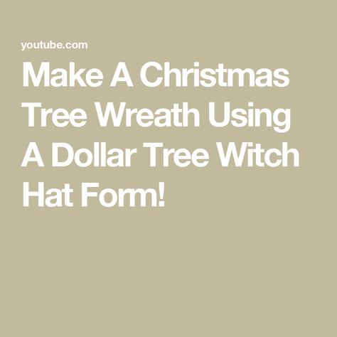 Make A Christmas Tree Wreath Using A Dollar Tree Witch Hat Form! Dollar Tree Witch Hat, Snow Covered Christmas Trees, Hat Form, Tree Wreath, Christmas Tree Wreath, Festival Diy, A Witch, Witch Hat, Dollar Tree