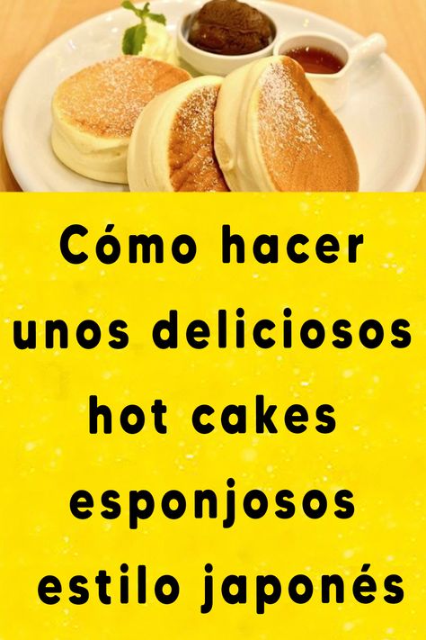 Cómo hacer unos deliciosos hot cakes esponjosos estilo japonés Hot Cakes Receta, Tablet Notes, Hot Cake, Hot Cakes, Cup Cakes, Hamburger Bun, Breakfast Brunch, Pancakes, Cheesecake