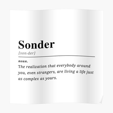 Sonder Meaning, Sonder Definition, Posters For Sale, Blank Walls, Affordable Wall Art, Sale Poster, Poster Design, Meant To Be, Wall Art