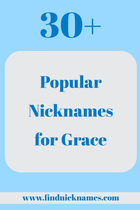 List of nicknames for the girl name Grace Creative Nicknames, Grace Name, Cool Pet Names, Famous Fictional Characters, Smurfs Movie, Funny Nicknames, Good Nicknames, Feminine Names, Cute Nicknames