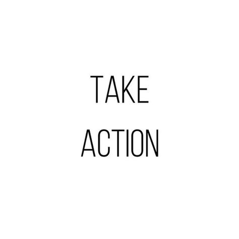 Action Over Words Quotes, Taking Action Quotes, Get Up And Do It Quotes, Do It For You, You Can Do It, Just Do It Quotes, Take Action Quotes, You Win, Do It Quotes