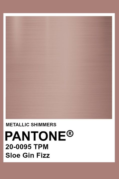 Sloe Gin Fizz #Metallic #Pantone #Color Rose Gold Pantone, Pantone Metallic Gold, Pantone Metallic Shimmers, Metallic Pantone, Sloe Gin Fizz, Media Room Paint Colors, Pink Pantone, Brown Pantone, Pantone Tcx