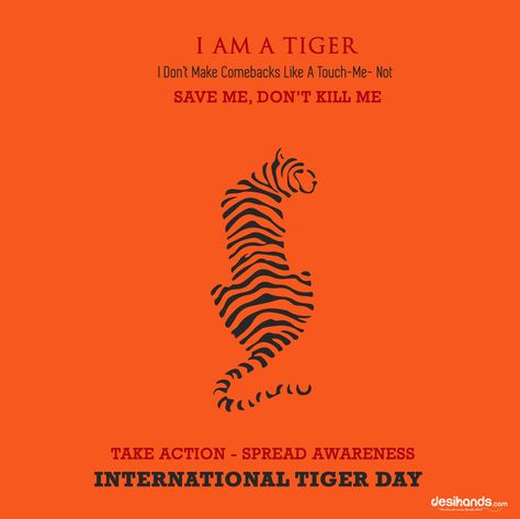 Save tiger spread awareness! ‪#‎InternationalTigerDay‬ Save Tiger Poster Ideas, Slogan Drawing, Poster Ideas Drawing, Room With Posters, Graphic Design Principles, Water Tiger, Indirect Speech, Box Design Templates, Save The Tiger