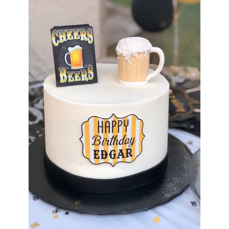 Cheers and Beers cake Beer Birthday Cake For Men, Cheers And Beers Cake, Beer Cakes For Men, Beer Themed Cake, Birthday Cake Beer, 21st Birthday Cake For Guys, Birthday Beer Cake, Beer Birthday Party, Beer Mug Cake