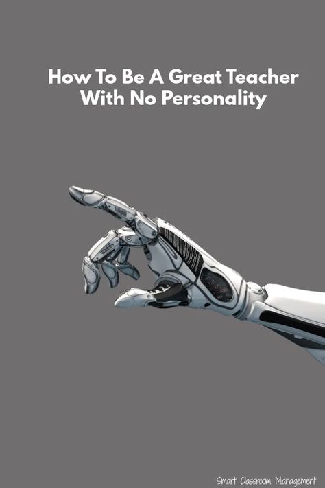 How To Be A Great Teacher With No Personality Smart Classroom Management How To Be A Great Teacher, No Personality, Smart Classroom, High School Plan, Do Smile, Classroom Management Plan, Classroom Management Tool, Tell Me Why, Classroom Management Tips