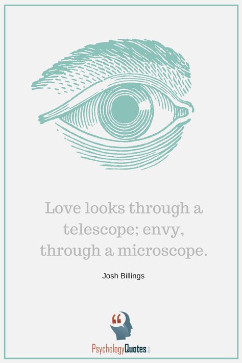 #Love looks through a telescope; envy, through a microscope. Branches Of Psychology, Behavioral Psychology, Common Quotes, Psychology Quotes, Inspiring Quotes About Life, Worth Reading, Psychology, Quotes