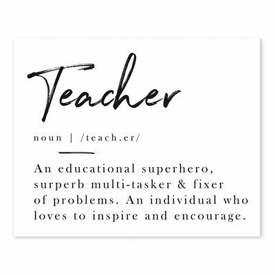 Show your appreciation for teachers with this piece of wall art. It came printed on professional grade tightly woven canvas with durable construction and finished backing as Makes an excellent gift for that individual teacher in your life.Features:Our easel back canvas can sit on the tabletop as a decorative accent or can be hung on the wall, perfect for a gallery wall or on its own as a focal pointDigital Printing on genuine artist canvasCustom-developed, archival pigment based inksFinished bac Teacher Word Art, Teacher Definition Quote, Cute Teacher Quotes, Teacher Prints, Teacher Words, Appreciation For Teachers, Words For Teacher, Quotes Teacher, Quotes For Teachers