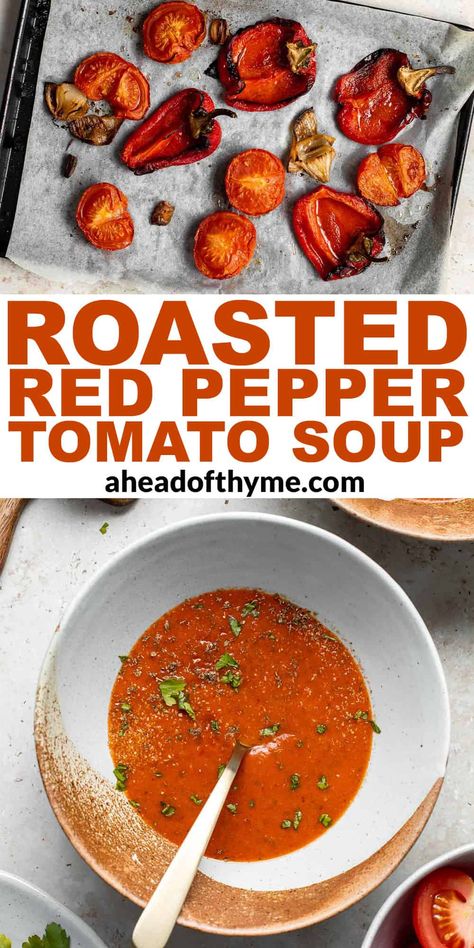 Roasted red pepper and tomato soup is silky smooth, incredibly flavorful and delicious, and easy to make. Made with red peppers and tomatoes, this vegan soup is healthy and nutritious too. This vegetable soup is also really easy to make ahead and freezes really well making it perfect for meal prep lunches and dinners for days or months to come. | aheadofthyme.com #roastedredpeppersoup #soup #tomatosoup #redpeppersoup #redpeppertomatosoup via @aheadofthyme Blended Soups, Tomato Red Pepper Soup, Red Pepper And Tomato Soup, Tomato Blight, Pepper And Tomato Soup, Pureed Food, Blender Soup, Meal Prep Lunches, Mike Jordan