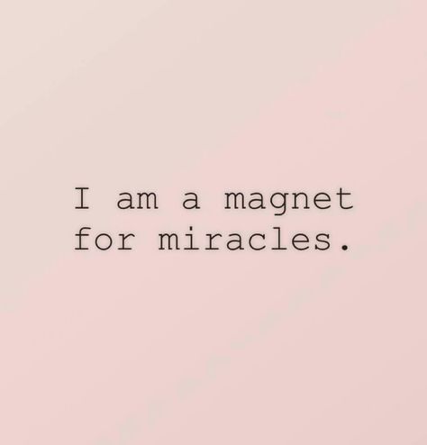 Everything Is Good Quotes, I Attract Miracles, Manifesting Self Love, Everything Works Out In My Favor, Manifest Quotes Aesthetic, Miracles Affirmations, Healing Vision Board, Miracle Affirmations, I Am A Magnet