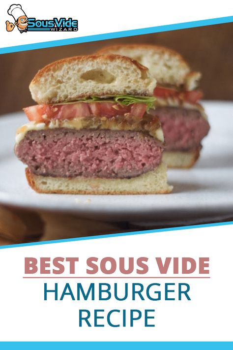 Have you had burgers cooked sous vide before? No? What are you waiting for? Check out this recipe for cooking the perfect burger! | Sous Vide Wizard's Best Sous Vide Hamburger Recipe #sousvide #sous #vide #suvee #hamburger #burger #beef #dinner #recipe #anovafoodnerd Sous Vide Burgers, Instant Pot Sous Vide, Beef Burgers Patties, Hamburger Recipe, Sous Vide Steak, Perfect Burger, Sous Vide Machine, How To Cook Burgers, Sous Vide Recipes