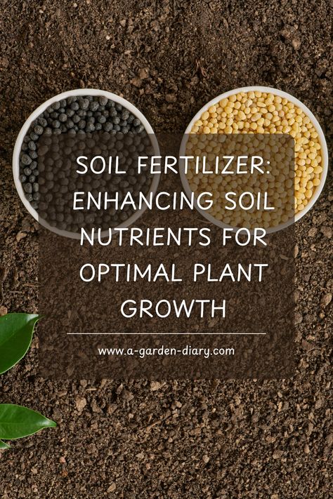 Soil Fertilizer: Enhancing Soil Nutrients for Optimal Plant Growth—the right fertilizer boosts soil health, enriching it with essential nutrients for stronger, more productive plants. Fertilizers add vital elements like nitrogen, phosphorus, and potassium, supporting root growth, foliage, and blooms. Choose balanced, organic, or slow-release options to give your garden a sustainable nutrient boost and maximize growth. Elevate your soil and watch your plants thrive! #SoilHealth #GardeningTips Soil Nutrients, Soil Fertilizer, Modern Agriculture, Garden Diary, Attracting Beneficial Insects, Crop Rotation, Nutrient Deficiency, Soil Testing, Fertilizer For Plants