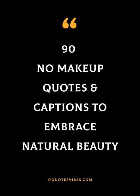 Without Makeup Captions, All Natural Quotes Beauty, Naturally Beautiful Quotes, Natural Selfie Captions, Natural Instagram Captions, No Make Up Quotes Beauty, Effortless Beauty Quotes, Natural Makeup Quotes, Embrace Natural Beauty Quotes