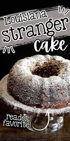 Louisiana Stranger Bundt Cake, Stranger Cake Recipe, Louisiana Stranger Cake Recipe, Bundt Cake Box Recipes, Louisiana Stranger Cake, Copycat Nothing Bundt Cake Recipes, Best Bundt Cake Recipes Moist, Bayou Recipes, Nothing Bundt Cakes Recipe Copycat