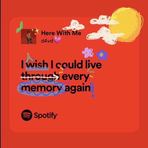 Here With Me D4vd Lyrics Wallpaper, Die For You Spotify, Take Me To The Sun D4vd, Here With Me D4vd, D4vd Spotify, Deathbed Song Lyrics, Landon Barker, David Burke, Aesthetic Lyrics