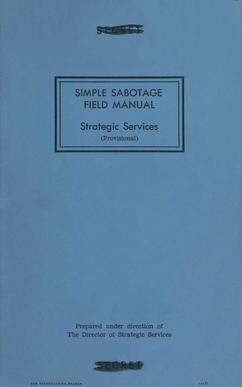 The Project Gutenberg eBook of Simple Sabotage Field Manual, by Office of Strategic Services Office Of Strategic Services, Train Conductor, Project Gutenberg, Transmission Line, Out Of Context, Twisted Sister, Take Out, Really Funny, Did You Know