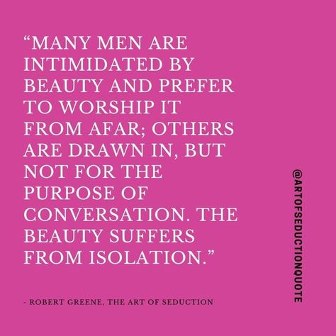 Art Of Seduction Quotes, Archetypes Art, Power By Robert Greene, Robert Greene Books, Laws Of Power, The Art Of Seduction, Physiological Facts, Relationship Goals Quotes, 48 Laws Of Power