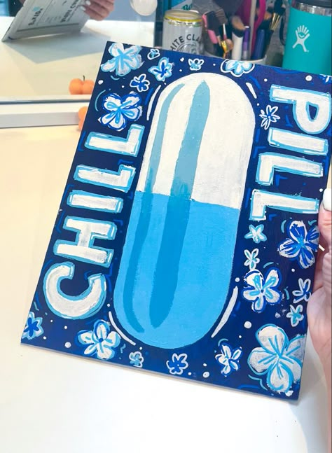 Chill Pill Painting, Chill Pill Drawing, Dorm Room Canvas Painting Ideas, Fun Painting Ideas On Canvas Simple, Pill Painting, Easy Canvas Art Trippy, Grunge Painting Ideas On Canvas, Mini Canvas Art Aesthetic, Easy Painting Ideas On Canvas Aesthetic