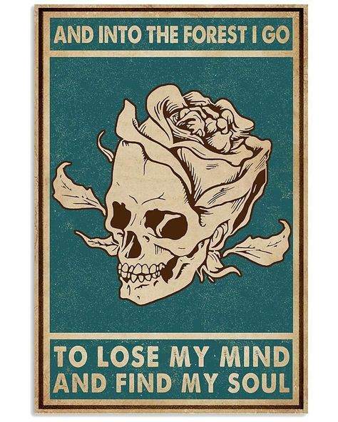 I go to lose my mind and find my soul Weird Posters, Poster Skeleton, Soul Poster, Find Your Soul, Green Skull, Retro Artwork, Into The Forest, Gold Ink, Skull Art