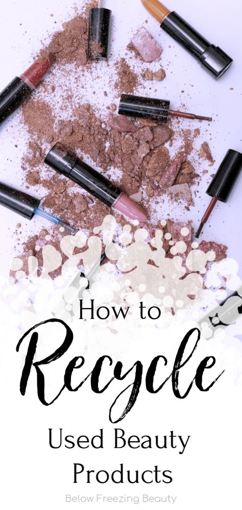 Recycle Makeup, Empty Nail Polish Bottles, Lipstick Container, Cosmetics Packaging, How To Recycle, Makeup Containers, Old Makeup, Makeup Package, Waste Container