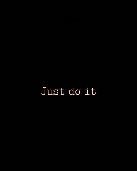 Just Do It Aesthetic, Do It Aesthetic, Do It Wallpaper, It Wallpaper, Just Do It Wallpapers, It Aesthetic, Just Do It, Do It, Vision Board