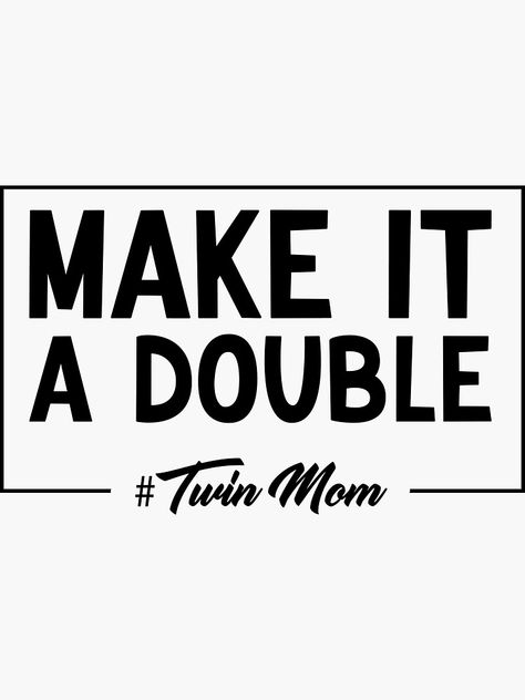 Twin Mama Quotes, Mom Of Twins Quotes, Mom Of Twins Quotes Funny, Twin Mom Quotes, Twin Quotes Funny, Twin Sayings Funny, Twin Mom Shirt, Twin Mom Humor, Mommy Of Two