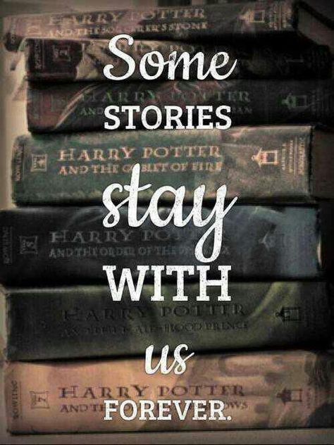 Some stories stay with us forever Citate Harry Potter, Glume Harry Potter, Us Forever, Harry Potter Books, Harry Potter Love, Harry Potter Quotes, Harry Potter Obsession, Books Young Adult, Divergent