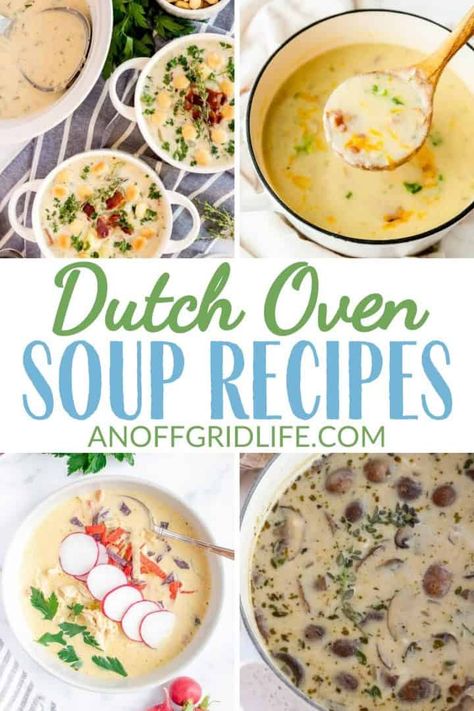 Dutch Oven Soup Recipes - An Off Grid Life Enameled Cast Iron Dutch Oven Recipes, Dutch Oven Soup Recipes, Dutch Oven Potatoes, Dutch Oven Soup, Easy Oven Recipes, Dutch Oven Recipes Cast Iron, Dutch Oven Chicken, Best Dutch Oven, Oven Vegetables