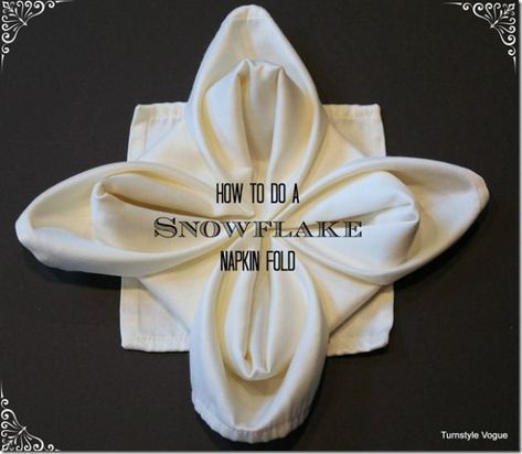 Snowflake Napkin Fold Fancy Folding Napkins, Ways To Fold Linen Napkins, Linen Napkin Folding Tutorials, Leaf Napkin Fold, Elegant Napkin Folds, Bow Napkin Folding, Christmas Napkin Folding Tutorials, Napkins Folding, Folded Napkins