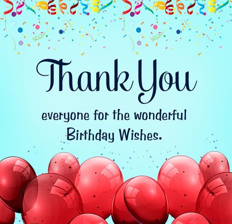 100+ Thank You for Birthday Wishes - WishesMsg Thank You Quotes For Birthday, Birthday Wishes Reply, Best Thank You Message, Thanks For Birthday Wishes, Thanks Messages, Thank You For Birthday Wishes, Wish You Happy Birthday, Thank You Wishes, Happy Birthday Wishes Photos