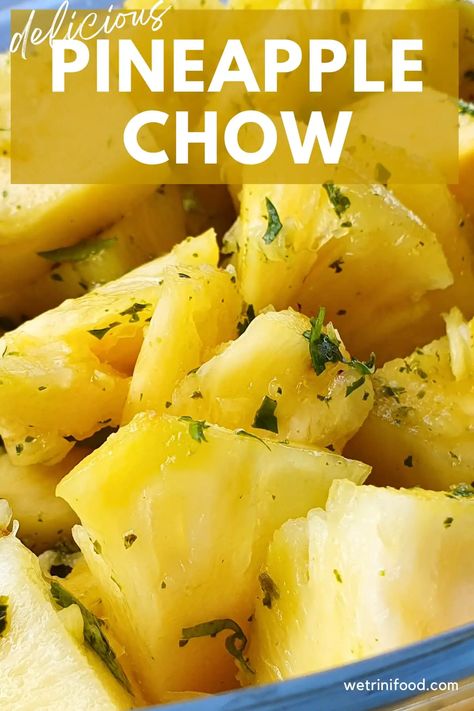 Simple Pineapple Chow Recipe - We Trini Food Pineapple Chow, Caribbean Sauce, Pineapple Snack, Trinidadian Recipes, Garlic Breath, Chow Recipe, Tropical Fruit Salad, Trinidad Recipes, Trini Food