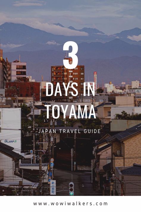 Ever heard about Toyama? There are so many things to do in this off the beaten path city in Japan. Make sure to put Toyama on your itinerary for your next trip to Japan! #Toyamajapantravel #Japancities #japantravelguide #japandestinations Toyama Japan, City In Japan, Japan Map, City Japan, Japan Destinations, Sea Of Japan, Trip To Japan, Japan Travel Guide, Vacation Days