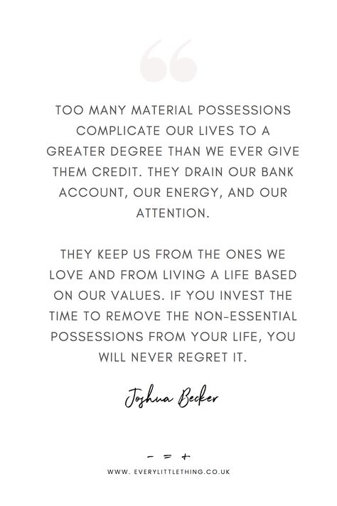 Minimalism Lifestyle Quotes, Minimalist Lifestyle Quotes, Less Stuff Quotes Minimalism, Becoming Minimalist Joshua Becker, Minimalism Quotes Simple Living, Joshua Becker Quotes, Minimalism Quotes Inspirational, Organisation Quotes, Live Simply Quotes