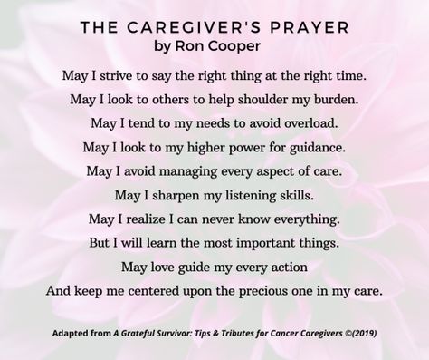 The Caregiver’s Prayer | Ron Cooper Prayer For Caregivers, Prayer For My Family, How To Move Forward, Prayer Life, Prayer Scriptures, Listening Skills, Feeling Down, Prayer Journal, Quotable Quotes