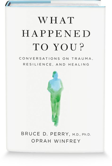 Oprah Winfrey Books, Bruce Perry, Mental And Physical Health, Nonfiction Writing, Health Books, Brain Development, What Happened To You, Reading Material, Oprah Winfrey