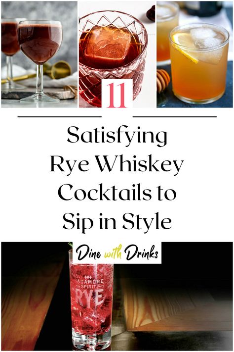 Collage of 4 rye whiskey cocktails. Rye Drinks, Best Whiskey Cocktails, Whiskey Cocktail Recipes, Rye Whiskey Cocktail, Best Rye Whiskey, Satisfying Recipes, Rye Cocktails, Classic Drinks, Cocktail Recipes Whiskey