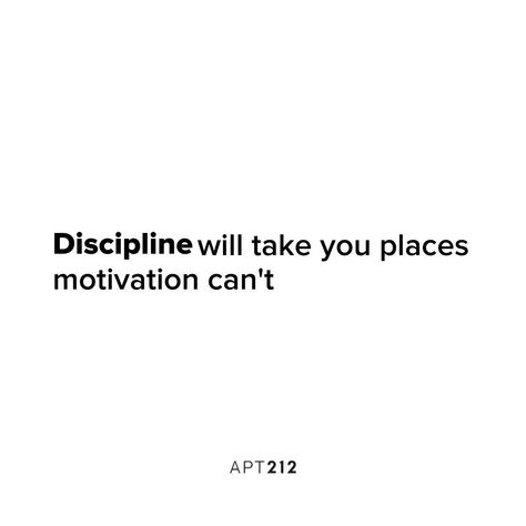 Discipline Will Take You To Places, Self Discipline Quotes Aesthetic, Discipline Will Take You To Places Where Motivation Can't, You’re Hired Aesthetic, Hired Aesthetic, Discipline Aesthetic Vision Board, Discipline Self Love, Self Discipline Aesthetic, Discipline Aesthetic