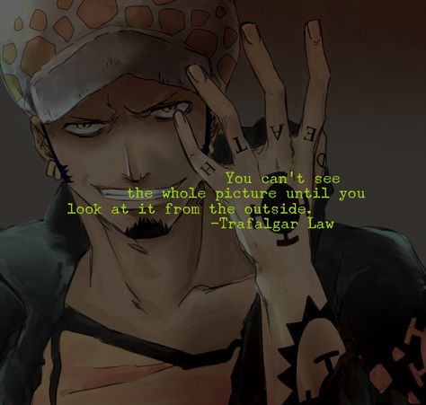 Trafalgar Law Quotes, Trafalgar Law Without Hat, One Piece Quotes Inspiration, One Piece Quote, Fictional Characters Quotes, Ace Quote, Quote Headers, Trafalgar Law One Piece, One Piece Quotes